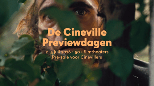 De Cineville Previewdagen: kaarten nu te koop!