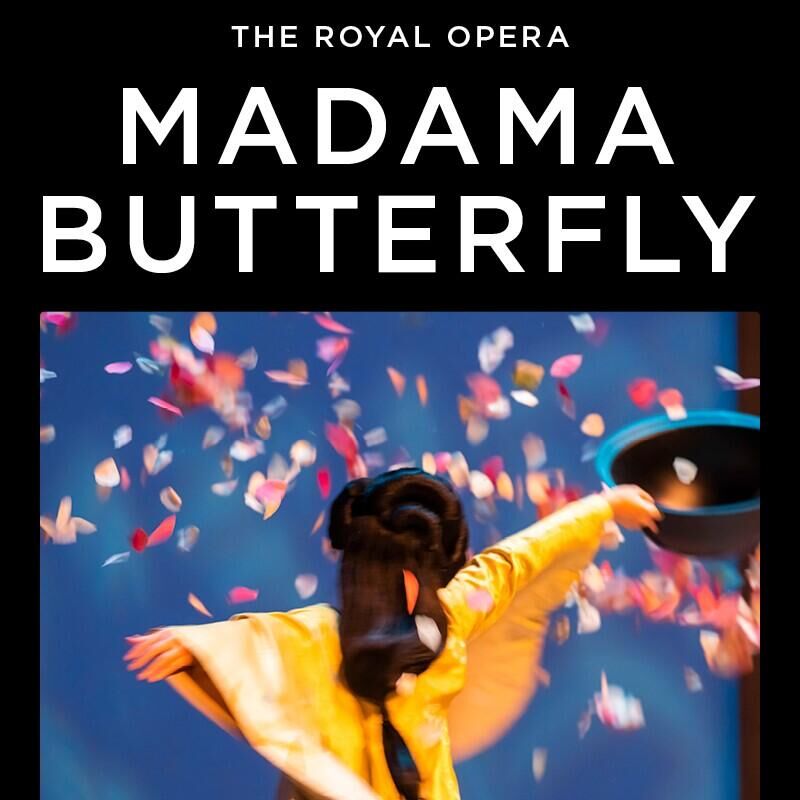 The Royal Opera House: Madama Butterfly