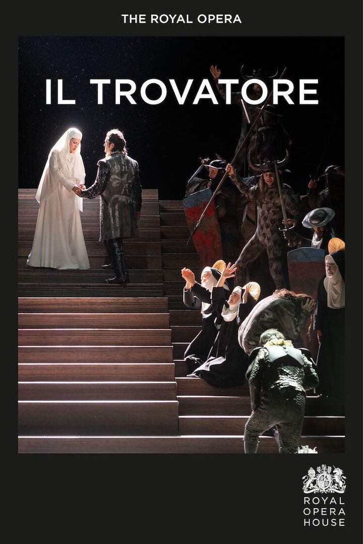 The Royal Opera: Il Trovatore