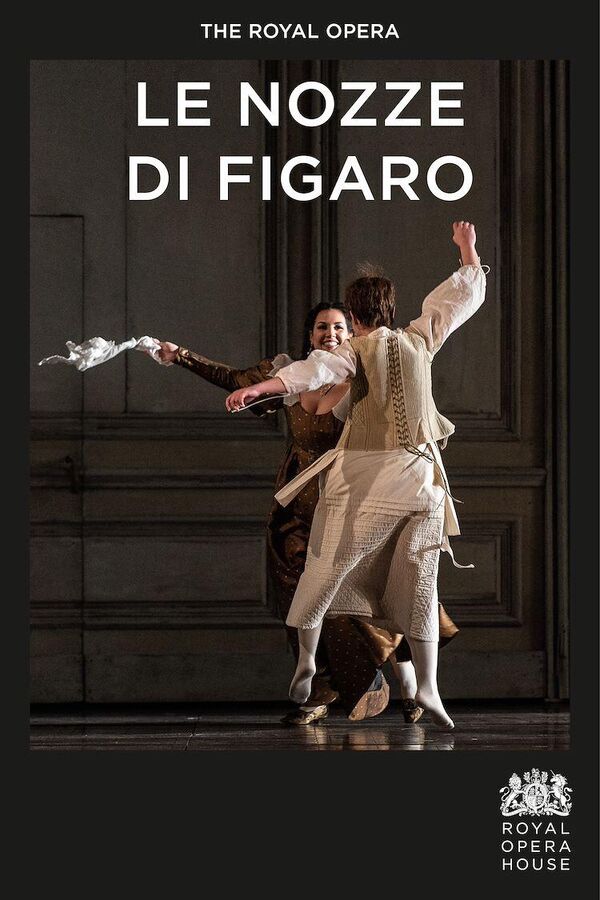 The Royal Opera: Le nozze di Figaro